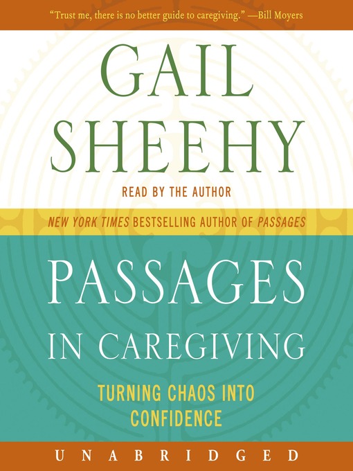 Title details for Passages in Caregiving by Gail Sheehy - Available